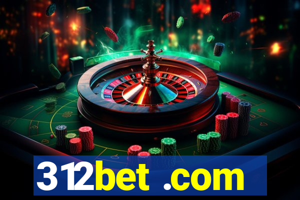 312bet .com